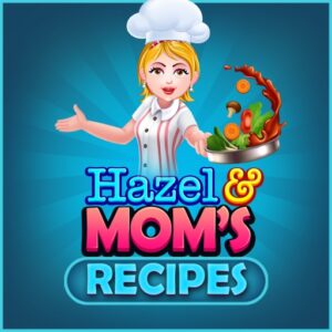 Hazel And Mom's Recipes Game