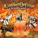 Kingdom Defense Chaos Time