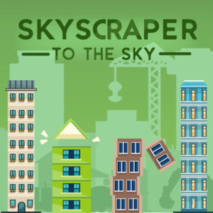 Skyscraper to the Sky Game