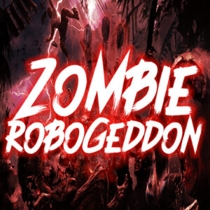 Zombie Robogeddon Game