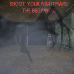 Shoot Your Nightmare: The Beginning Game